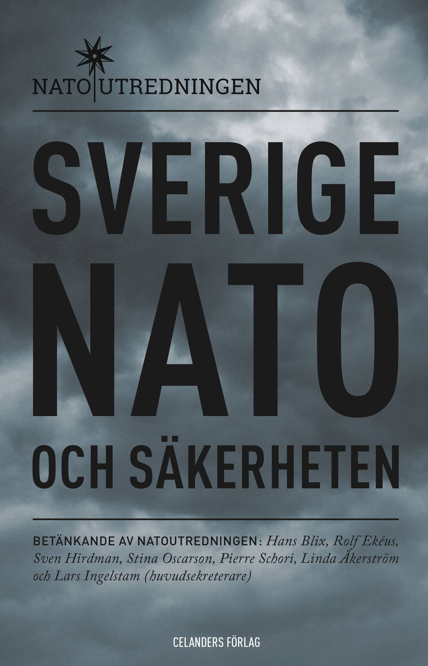 Sverige, Nato och säkerheten : betänkande av Natoutredningen