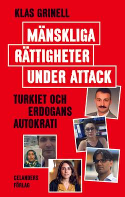 Mänskliga rättigheter under attack : Turkiet och autokratin