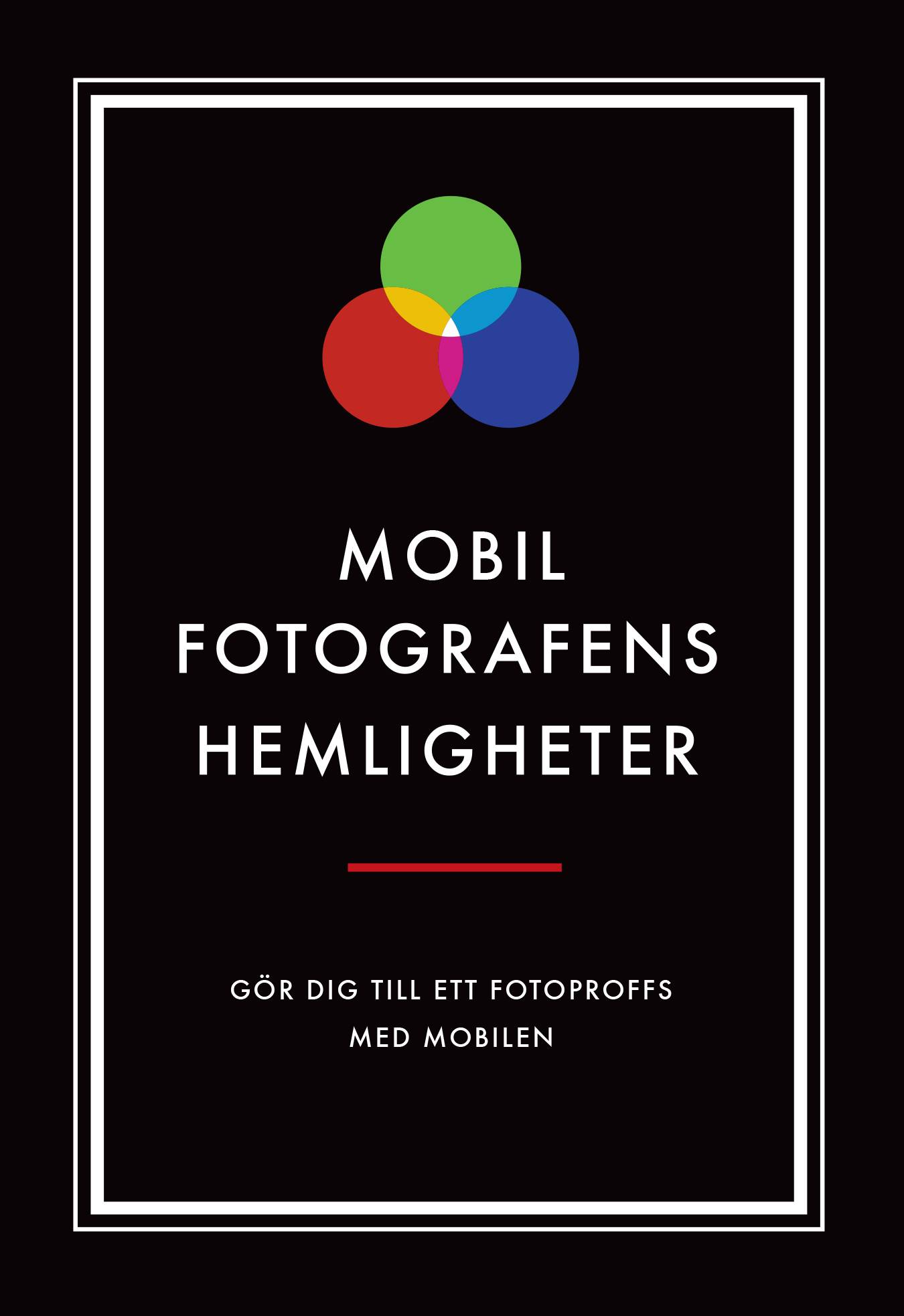 Mobilfotografens hemligheter