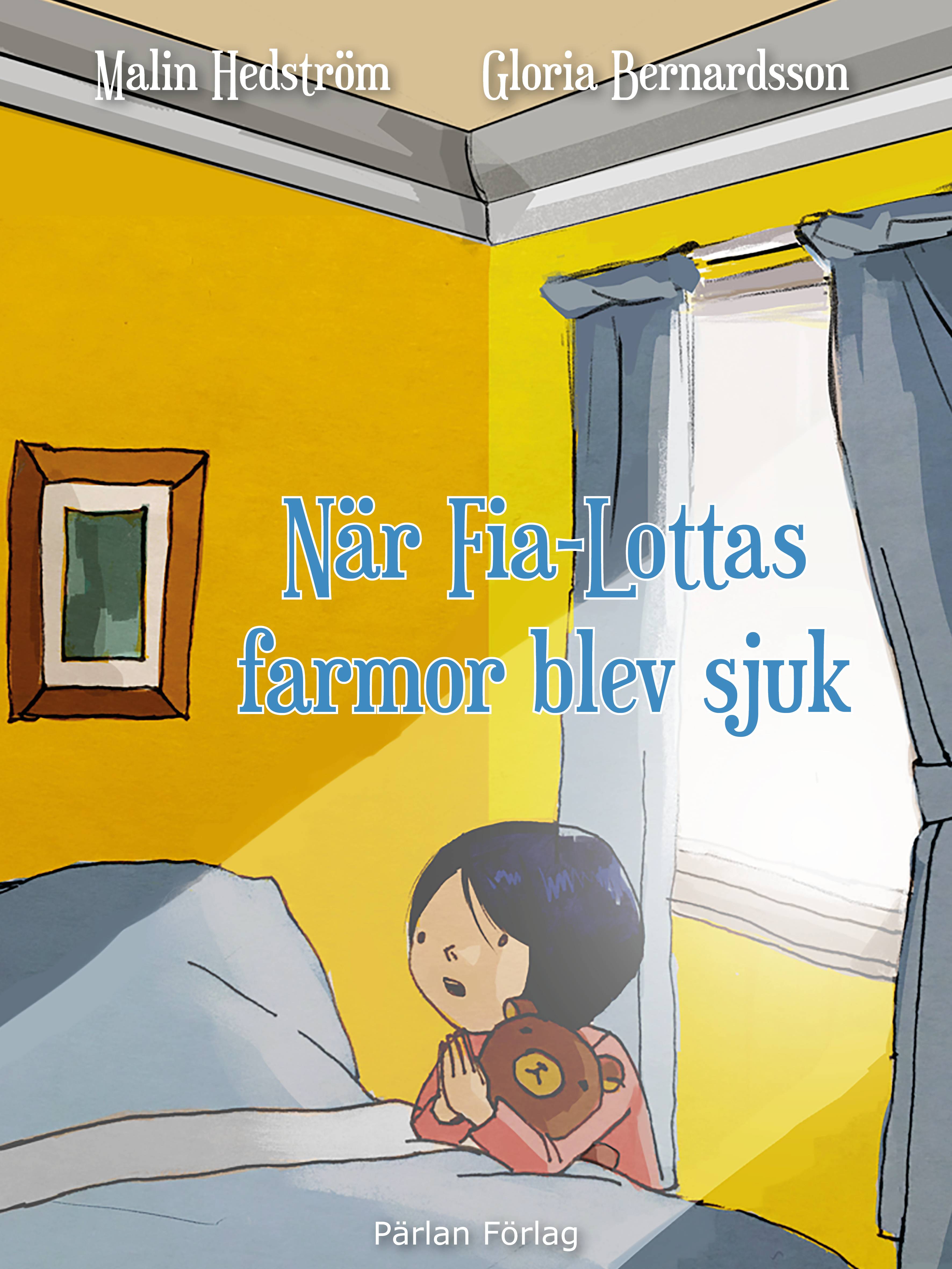 När Fia-Lottas farmor blev sjuk