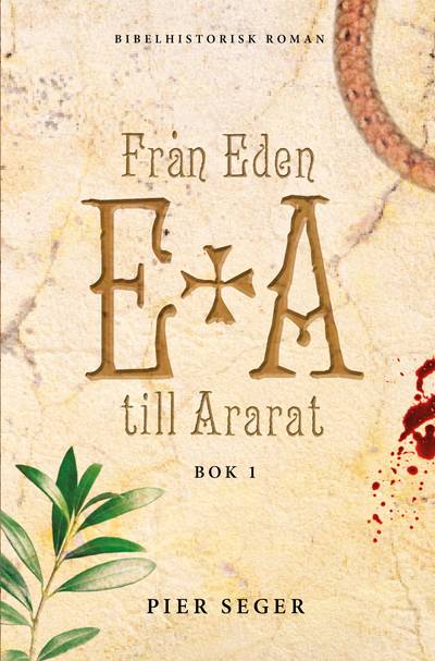 Från Eden till Ararat. Bok 1