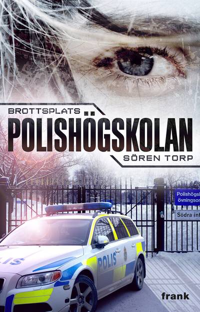 Brottsplats Polishögskolan : kriminalroman
