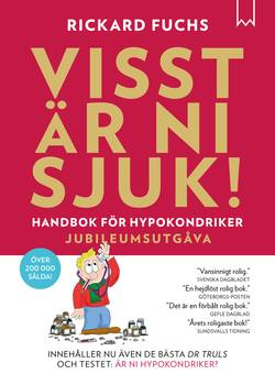 Visst är ni sjuk! : handbok för hypokondriker