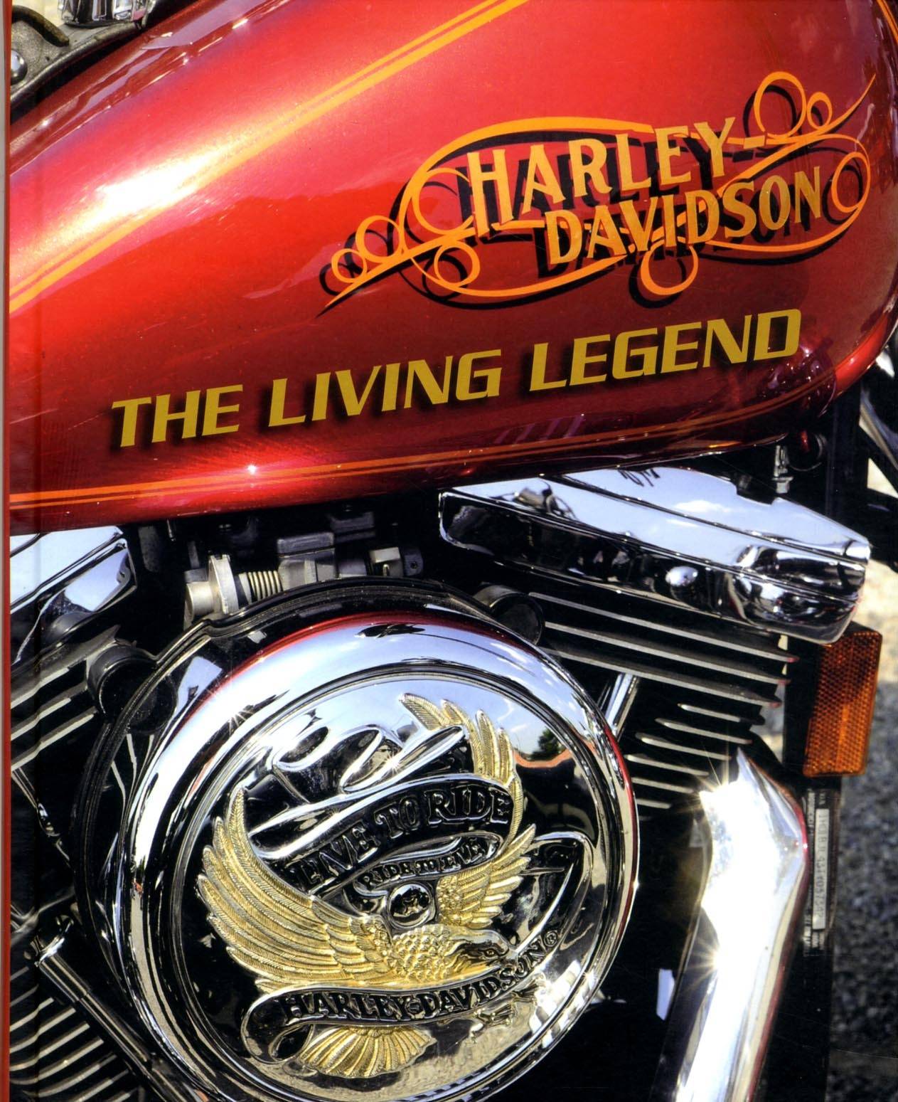 Harley Davidson : the living legend