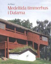 Medeltida timmerhus i Dalarna