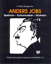 Anders Jobs. Spelman - Kyrkomusiker - skolman