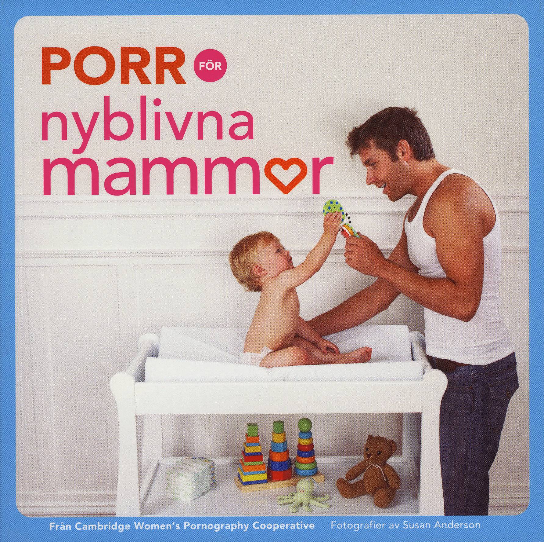 Porr för nyblivna mammor