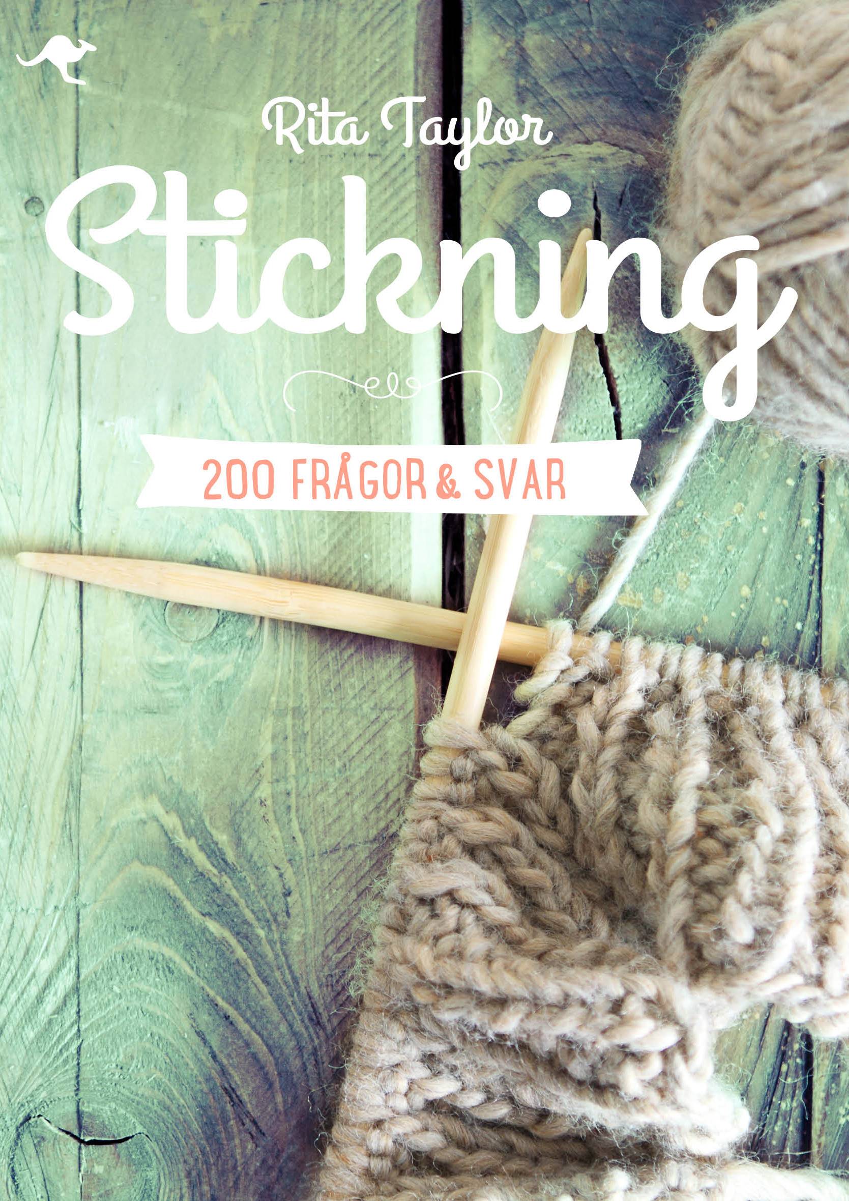 Stickning : 200 frågor & svar