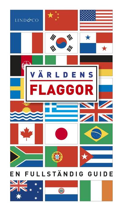 Världens flaggor : En fullständig guide