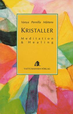 Kristaller, meditation och healing
