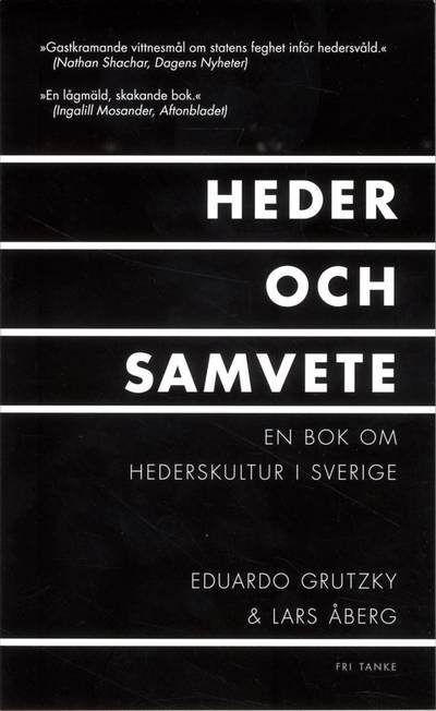 Heder och samvete : en bok om hederskultur i Sverige
