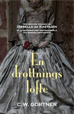 En drottnings löfte : en roman om Isabella av Kastilien 