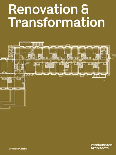 Vandkunsten Magazine : Renovation & Transformation
