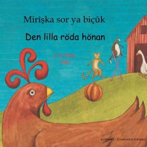 Den lilla röda hönan  (kurmanji och svenska)