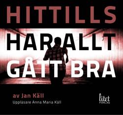 Hittills har allt gått bra