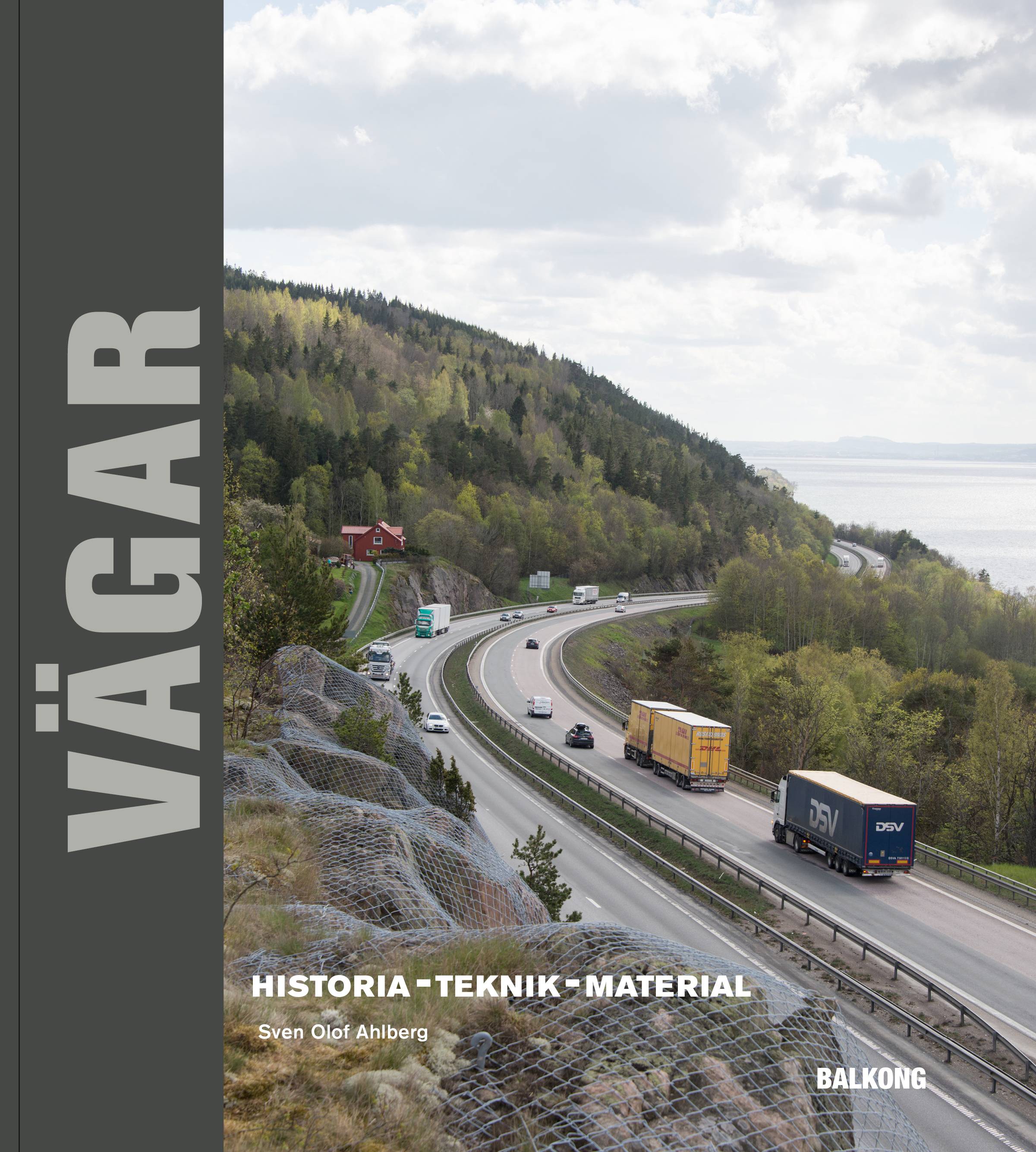 Vägar : historia, teknik, material