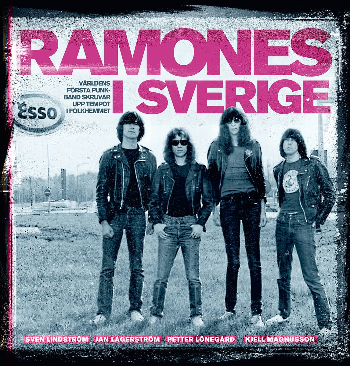 Ramones i Sverige : världens första punkband skruvar upp tempot i folkhemmet