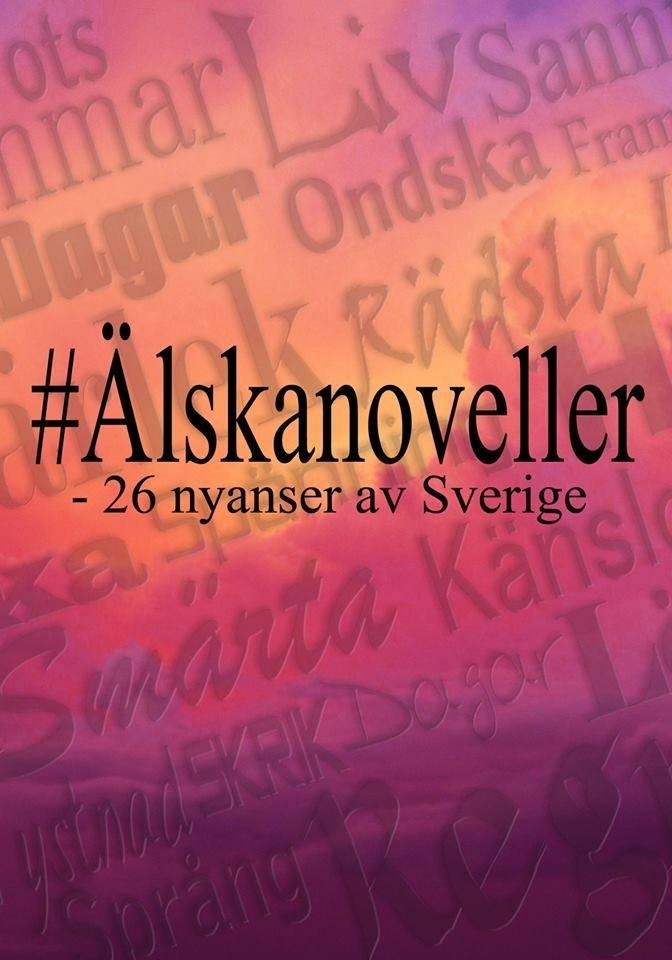 #Älskanoveller : 26 nyanser av Sverige