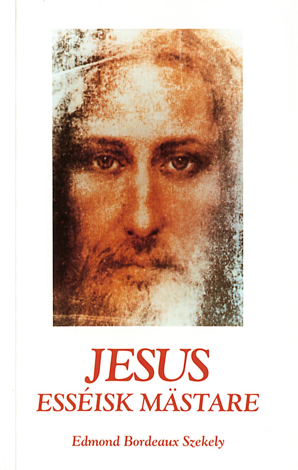 Jesus – esséisk mästare : en omvärdering med anledning av dö