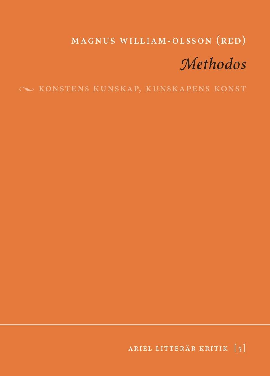 Methodos : konstens kunskap, kunskapens konst