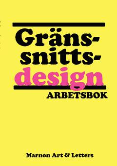 Gränssnittsdesign : arbetsbok