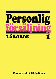 Personlig försäljning 1 : lärobok för gymnasiet