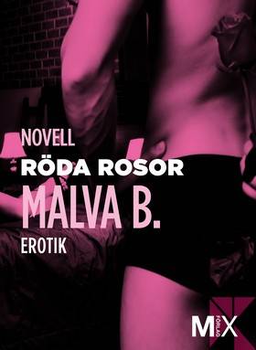 Röda rosor : en novell ur Begär