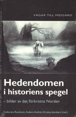 Hedendomen i historiens spegel : bilder av det förkristna Norden