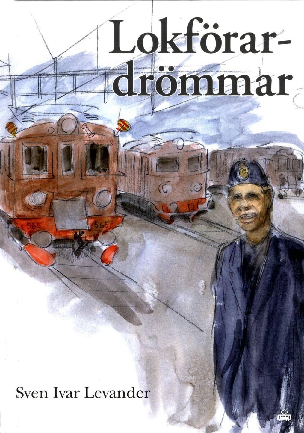 Lokförardrömmar : järnvägsmannaminnen från 1951-1965
