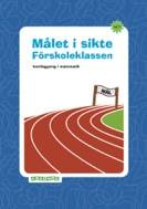 Målet i sikte Förskoleklassen - kartläggning i matematik