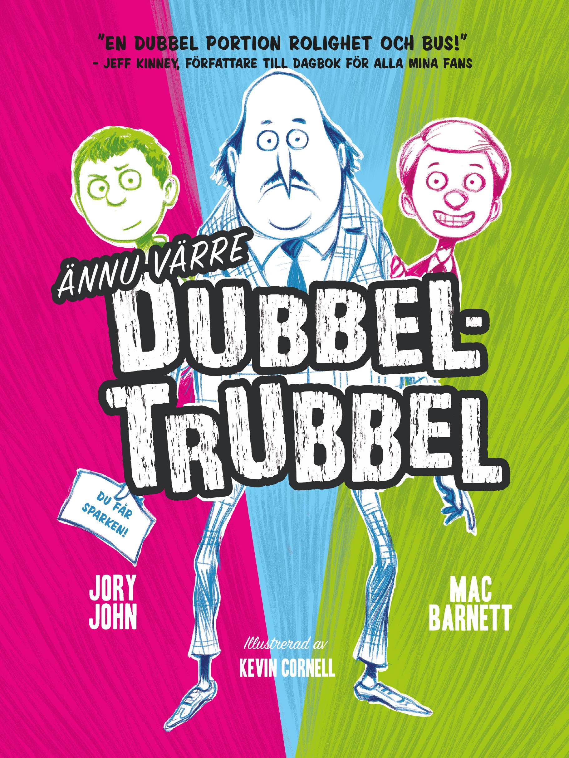 Ännu värre dubbel-trubbel