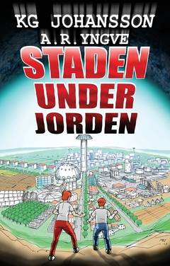 Staden under jorden : Staden under jorden del 1