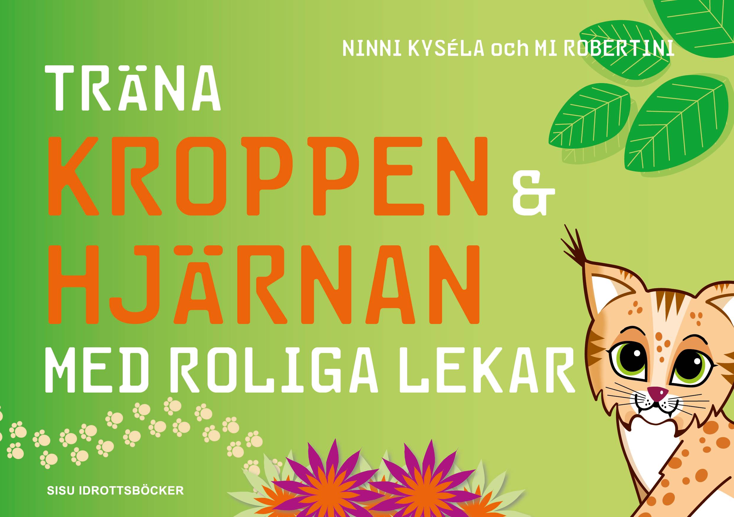 Träna kroppen och hjärnan med roliga lekar