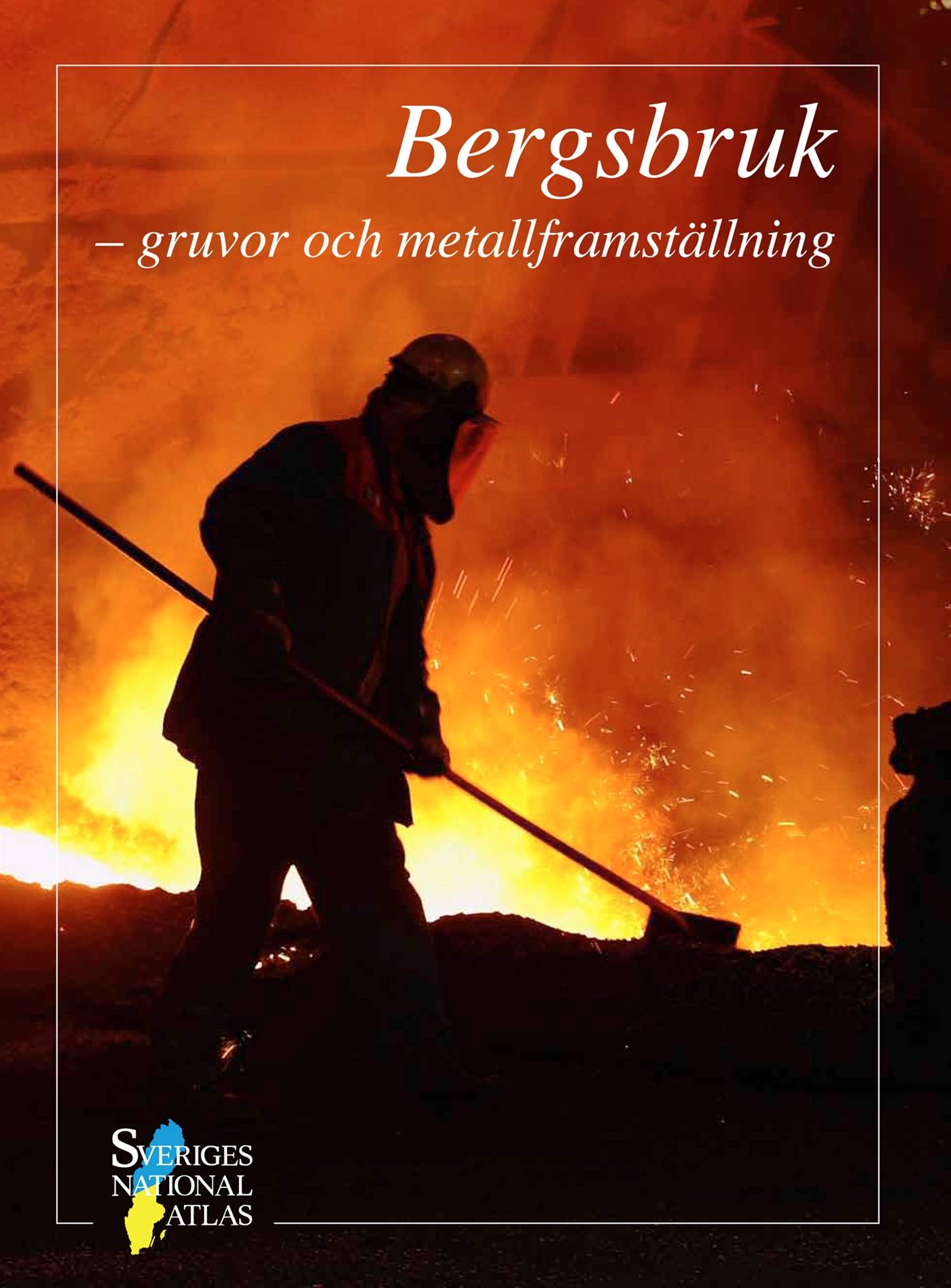 Bergsbruk : gruvor och metallframställning