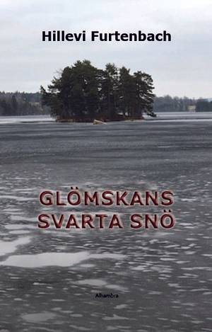 Glömskans svarta snö