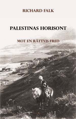 Palestinas horisont - Mot en rättvis fred
