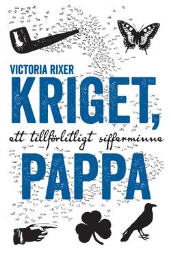 Kriget, pappa : ett tillförlitligt sifferminne