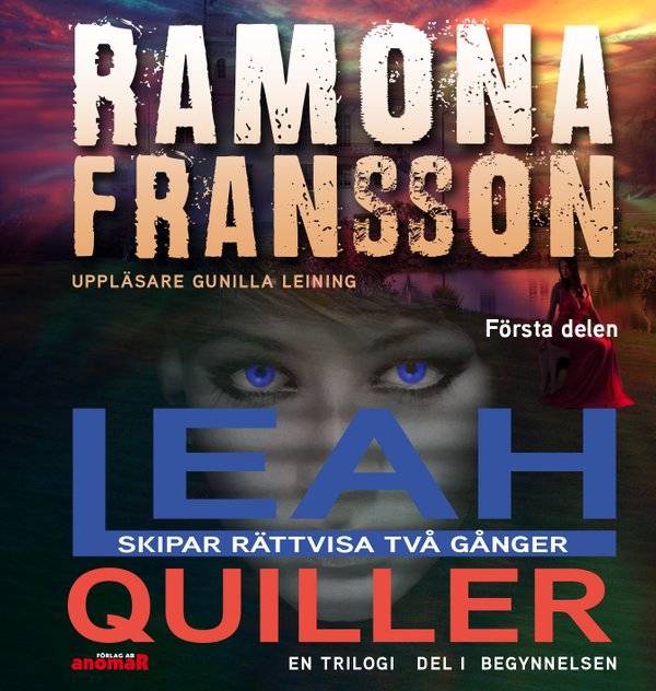 Leah Quiller. Del 1, Begynnelsen