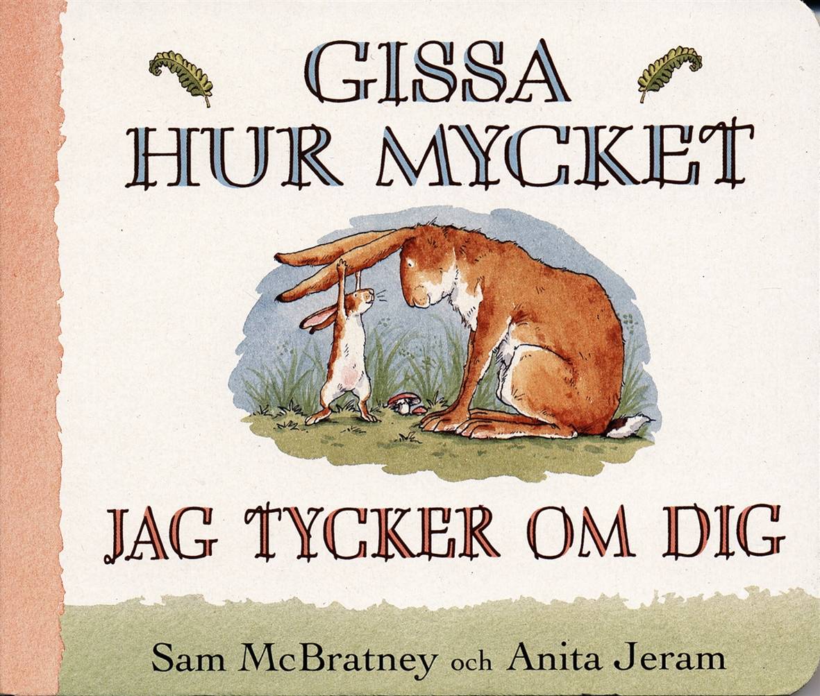 Gissa hur mycket jag tycker om dig