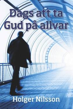 Dags att ta Gud på allvar