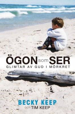 Ögon som ser : glimtar av Gud i mörkret