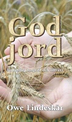 God jord : för andlig mognad och tillväxt