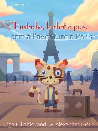 Eustache, le chat à pois, part à l’aventure à Paris