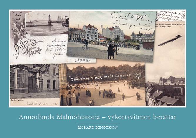Annorlunda Malmöhistoria : vykortsvittnen berättar