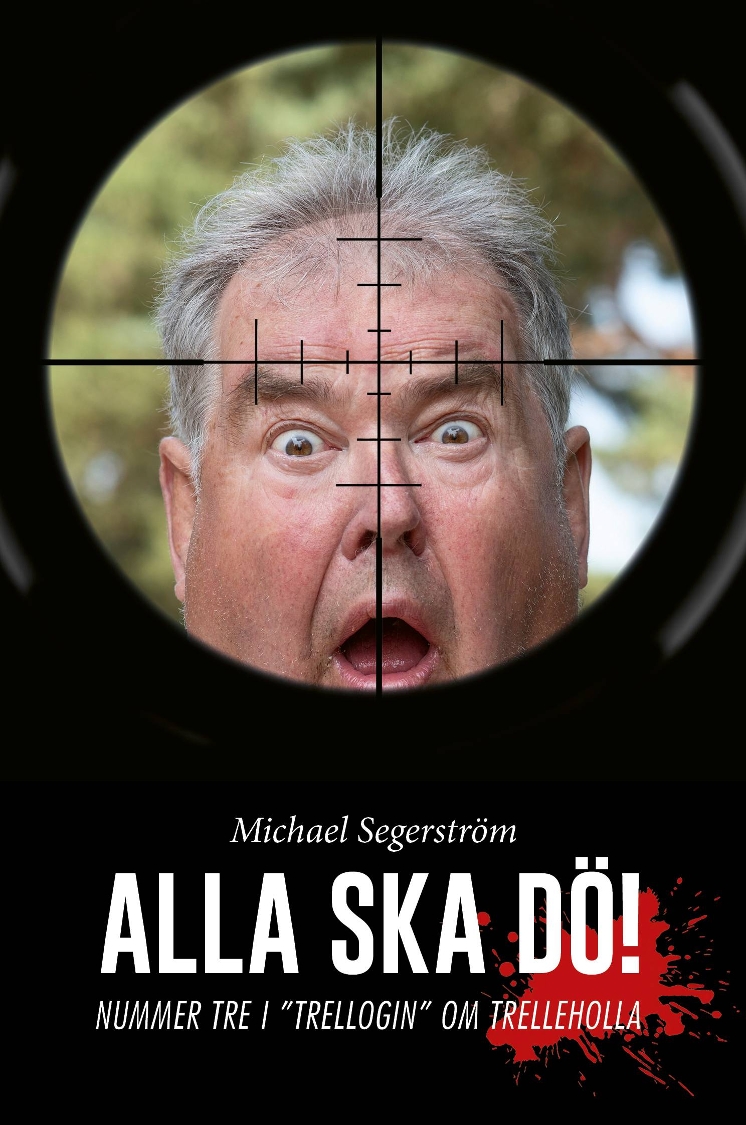 Alla ska dö!