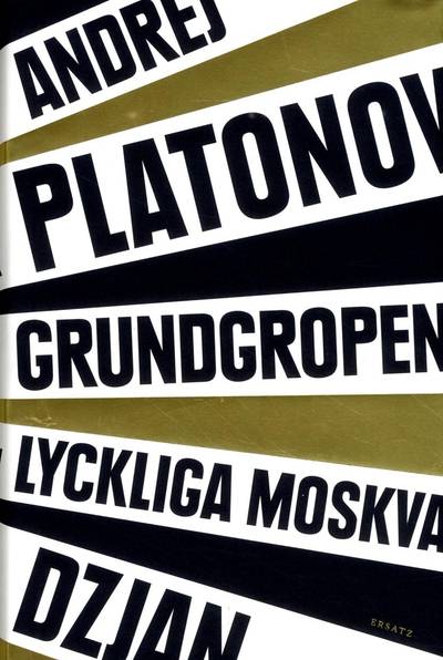 Dzjan ; Grundgropen ; Lyckliga Moskva