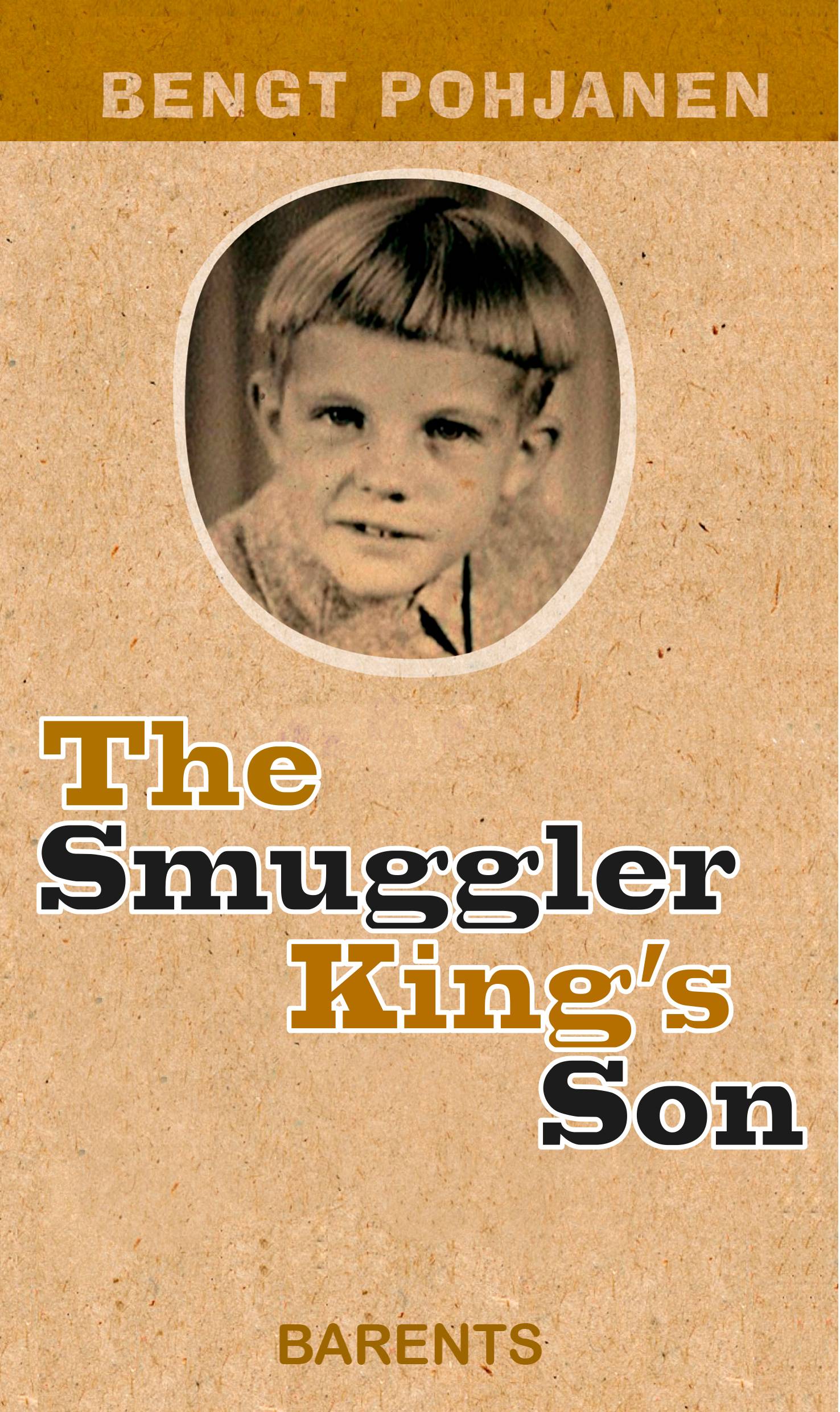 The Smuggler King´s Son