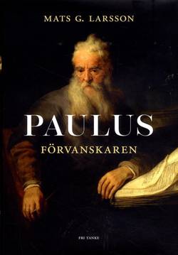 Paulus : förvanskaren