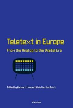 Teletext in Europe : from the analog to the digital era