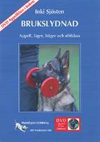 Brukslydnad : appell, lägre, högre och elitklass med DVD Appellklass